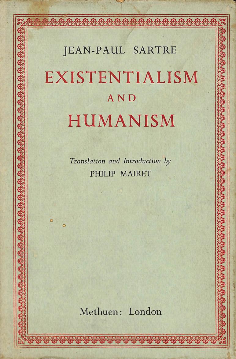 EXISTENTIALISM IS A HUMANISM